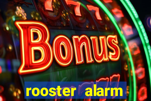 rooster alarm motorola download